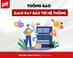 THÔNG BÁO ZALOPAY BẢO TRÌ HỆ THỐNG