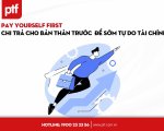 Phương pháp chi trả cho bản thân trước tiên để sớm đạt tự do tài chính - Pay yourself frist
