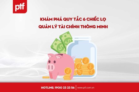 Khám phá quy tắc 6 chiếc lọ - quản lý tài chính thông minh