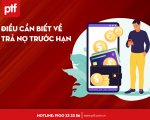 Điều cần biết về trả nợ trước hạn