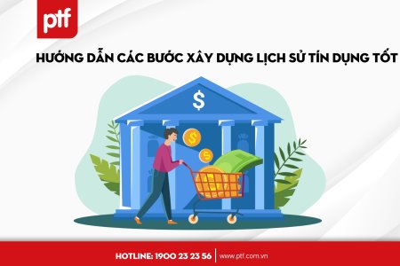 Hướng dẫn các bước xây dựng lịch sử tín dụng tốt