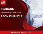 SeABank chuyển nhượng vốn góp tại PTF cho AEON Financial