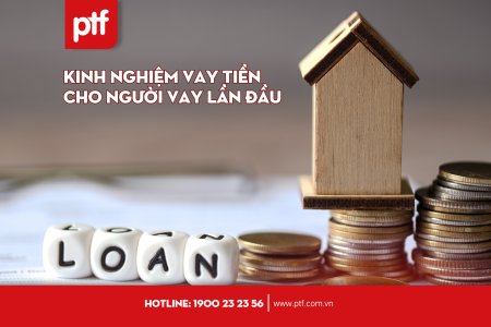 Kinh nghiệm vay tiền cho người vay lần đầu