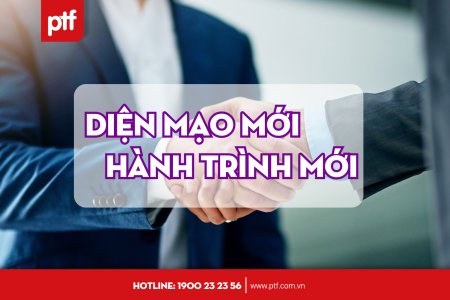 DIỆN MẠO MỚI - HÀNH TRÌNH MỚI